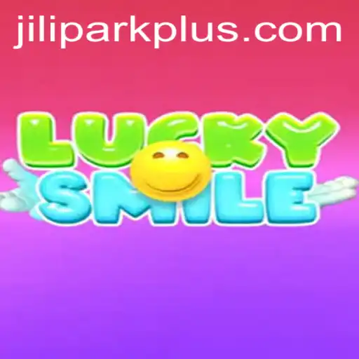 Exploring the Thrills of LuckySmile at Jilipark Casino