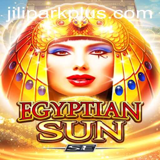 Exploring EgyptianSunSE: A Guide to the Thrills of Jilipark Casino's Latest Game