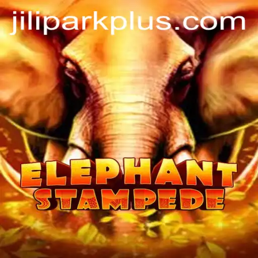 Discover the Thrills of ElephantStampede at JiliPark Casino