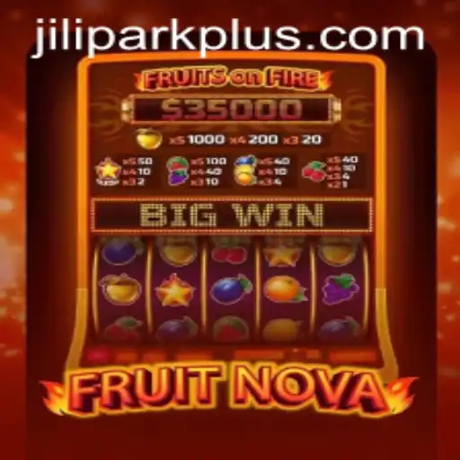 Exploring the Thrills of FruitNova at JiliPark Casino