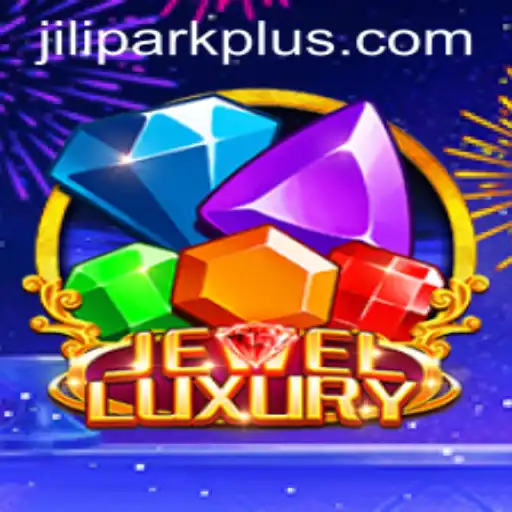 JewelLuxury: Discover the New Gems of Jilipark Casino