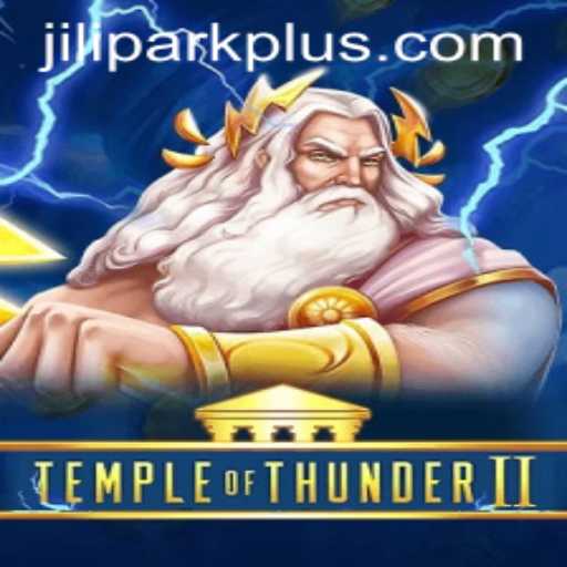 TempleofThunderII: Unveiling the Mysteries of JiliPark Casino's Latest Adventure